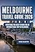 Melbourne Travel Guide 2026 by Mike Dustin
