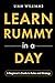 Learn Rummy in a Day: A Beg...