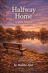 Halfway Home : A ...