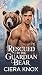 Rescued by the Guardian Bea...