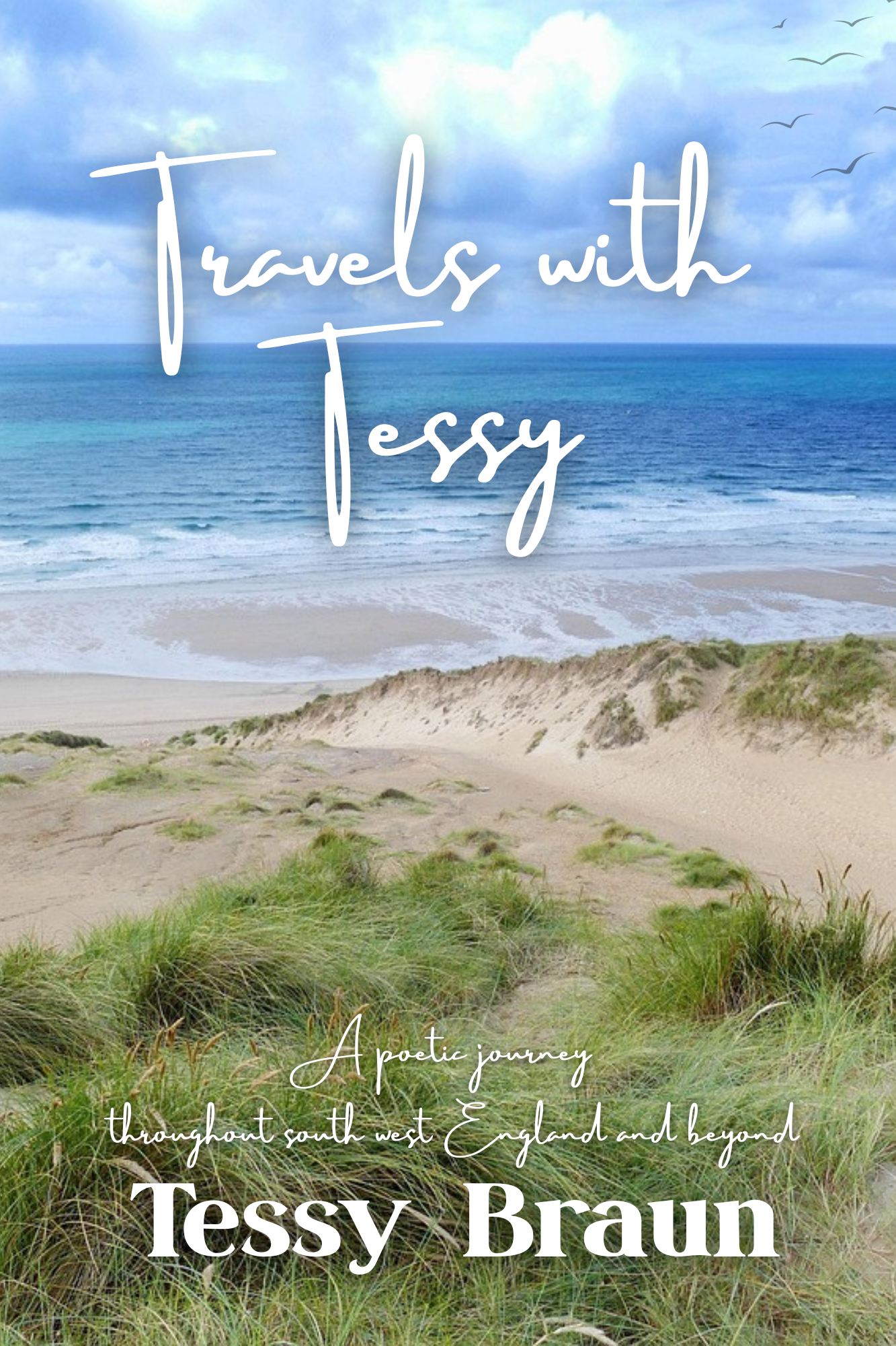 Travels with Tessy: A poetic journey throughout South West England and beyond