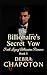 The Billionaire's Secret Vow: A Contemporary Christian Standalone Novel (Faith Legacy Billionaires)