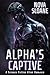 Alpha's Captive: A Science Fiction Alien Romance