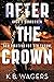 After the Crown (The Indran...