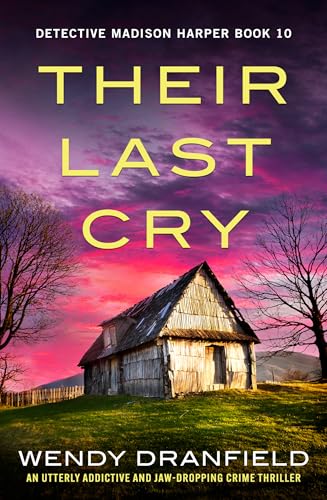 Their Last Cry (Detective Madison Harper #10)