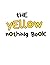 The Yellow Nothing Book by Ruth Jacob