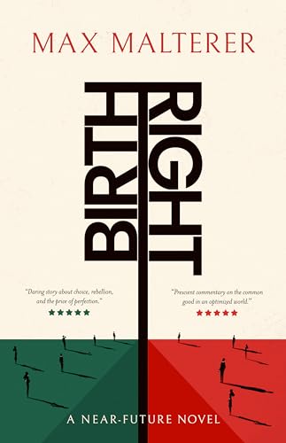 Birthright: A Near-Future Novel (Kindle Edition)