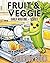 Fruit & Veggie Daily Routine Coloring Book by Nat Fun
