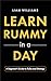Learn Rummy in a Day: A Beg...