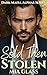Sold Then Stolen: Dark Mafia Romance (Dark Mafia Alphas Book 2)