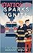 Station 69: Sparks Ignite -...