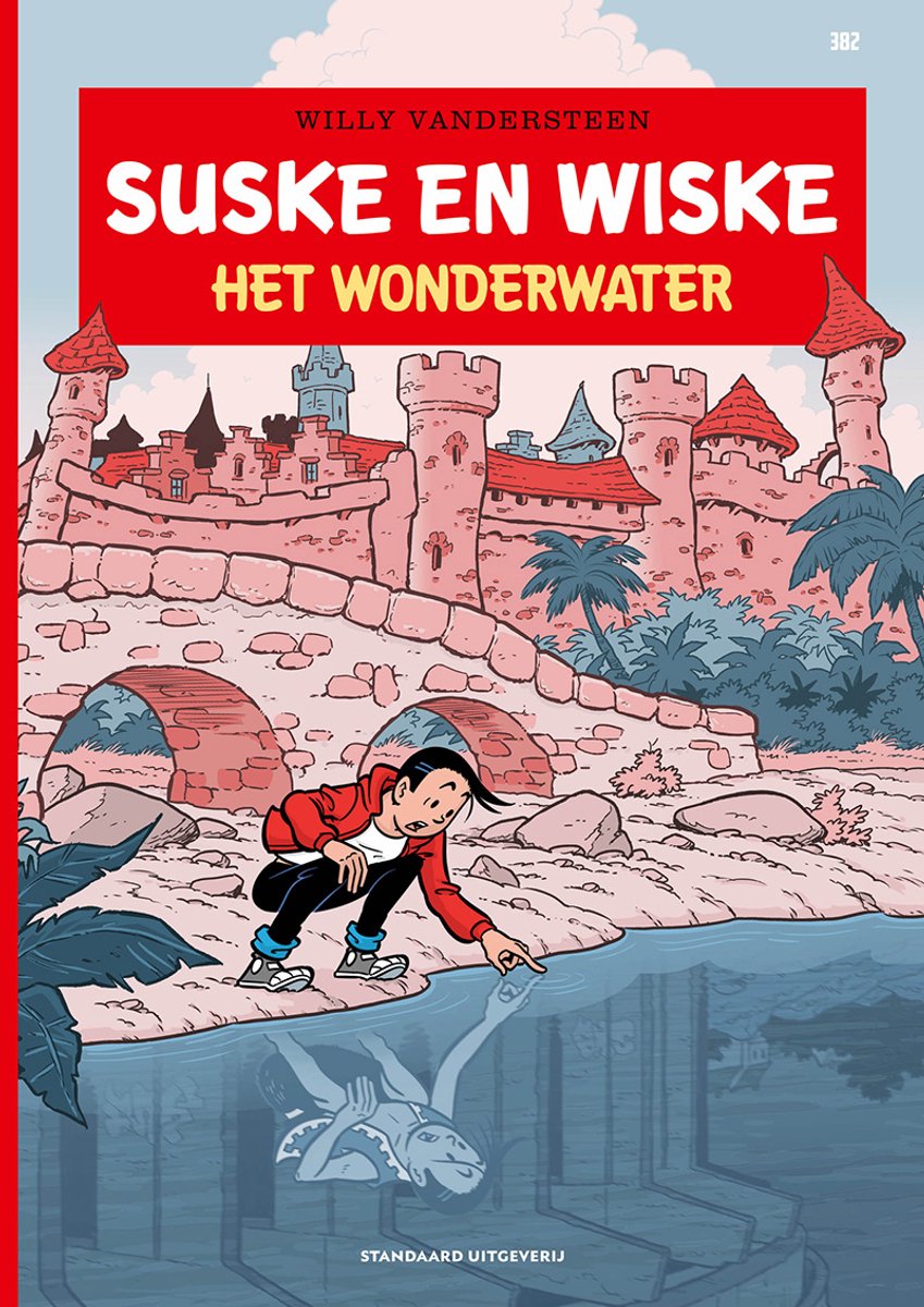 Het Wonderwater (Suske en Wiske, #382)