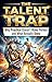 The Talent Trap: Why Practi...