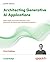 Architecting Generative AI ...