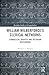 William Wilberforce’s Clerical Networks: Evangelical Identity and Victorian Revisionism (Routledge Studies in Evangelicalism)