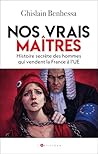 Nos vrais maîtres...