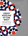Great Muslims of the West: Makers of Western Islam