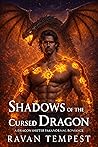 Shadows of the Cursed Dragon by Ravan Tempest