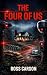 The Four of Us by Ross Carson