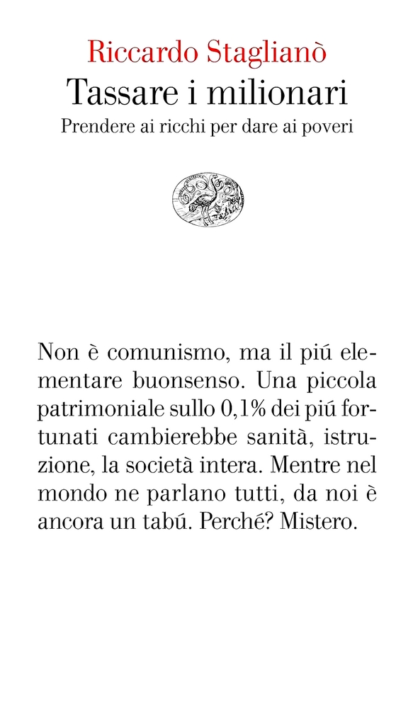 Tassare i milionari. Prendere ai ricchi per dare ai poveri (Paperback)