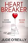 Heartbreaker by Jude O'Reilly