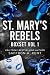 St. Mary's Rebels Box Set Volume 1