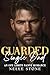 Guarded Single Dad by Nelle Stone