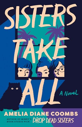 Sisters Take All: A Novel (The Finch Sisters)