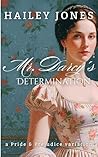 Mr. Darcy's Deter...