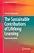 The Sustainable Contributions of Lifelong Learning: Empowering Minds (Springer Texts in Education)