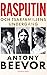 Rasputin och tsarfamiljens undergång by Antony Beevor