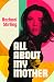 All About My Mother by Rachael Stirling