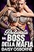Reclamata dal Boss Della Mafia by Daisy Osborne