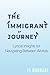 The Immigrant Journey: Lyrical Insights for Navigating Between Worlds