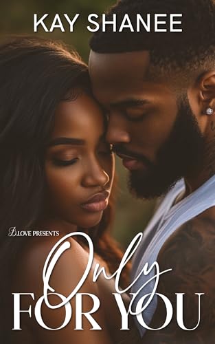 Only for You (Kindle Edition)