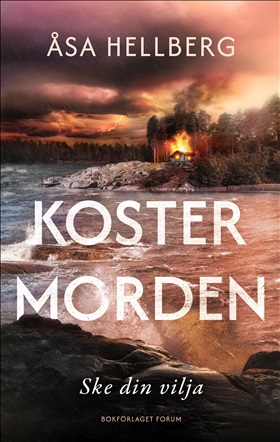 Ske din vilja (Kostermorden, #2)