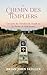 Le Chemin des Templiers by Brian Skillen