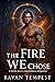 The Fire We Chose (Eternal ...