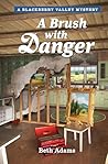 A Brush with Danger