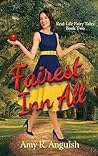 Fairest Inn All by Amy R. Anguish