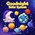 Goodnight Solar System: A B...