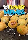101 FUNNIEST MEME...