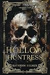 Hollow Huntress: ...