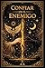 Confiar En El Enemigo (Spanish Edition)