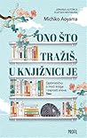 Ono što tražiš, u...