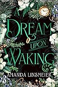 A Dream Upon Waking