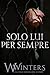 Solo Lui Per Sempre by W Winters