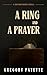 A Ring and a Prayer: A Jake...