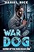 War Dog: Hound of the Gods ...
