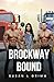 Brockway Bound: First Book ...